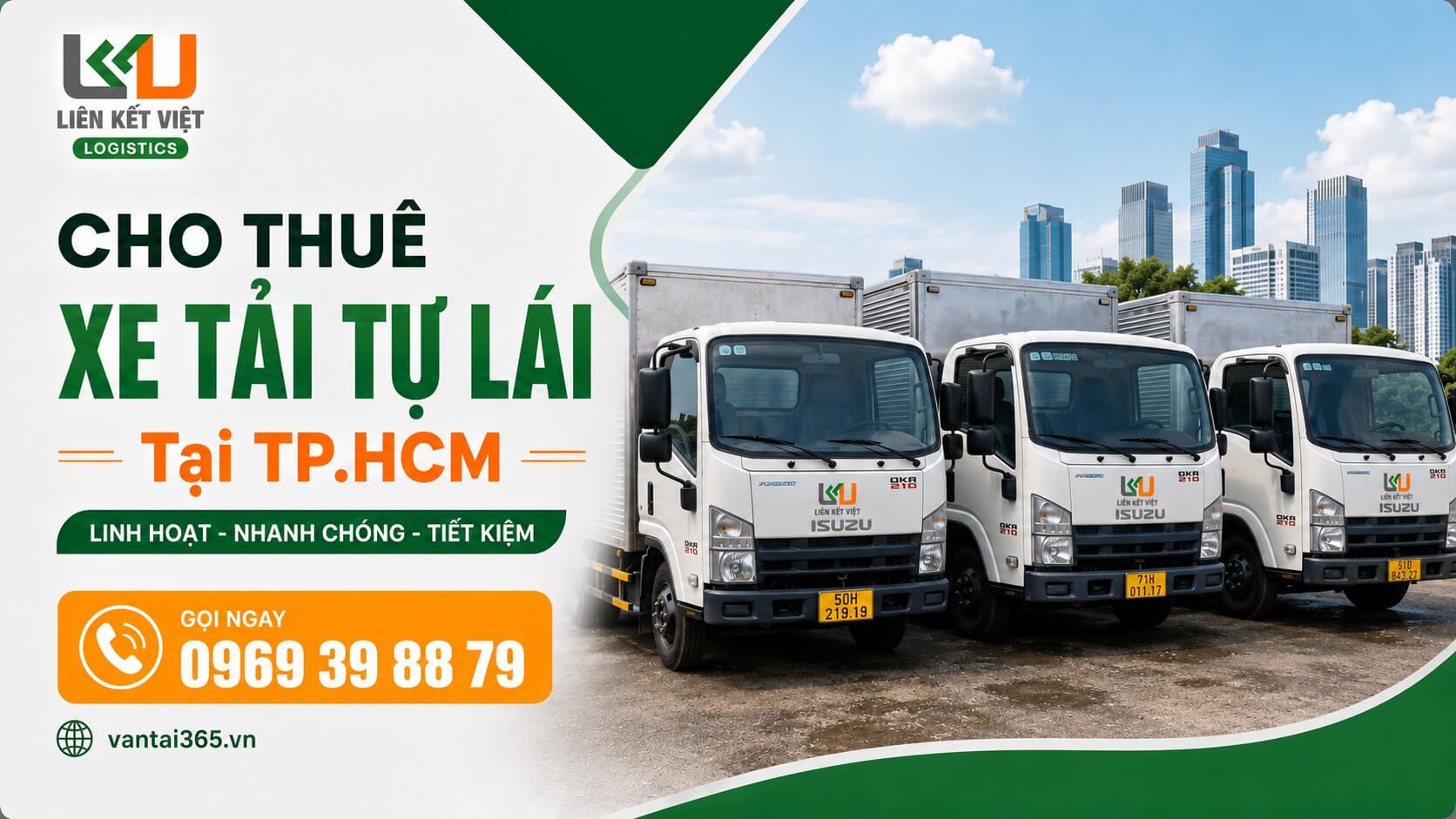Dịch vụ thuê xe tải tự lái đa dạng tải trọng tại TP.HCM Dịch vụ cho thuê xe tải tự lái tại TP.HCM của Liên Kết Việt